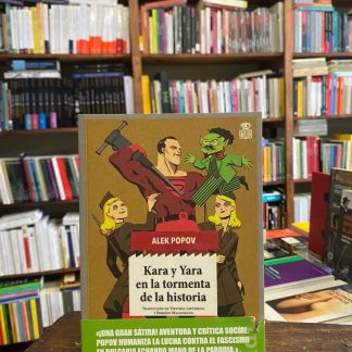 Kara Y Yara En La Tormenta De La Historia