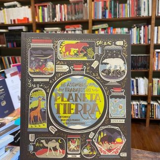 Los Asombrosos Trabajos Del Planeta Tierra