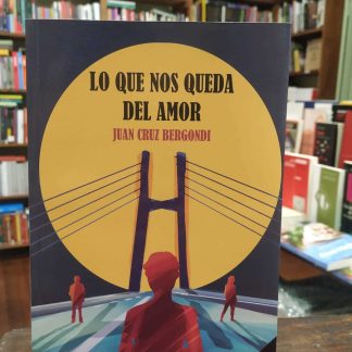 Lo Que Nos Queda Del Amor