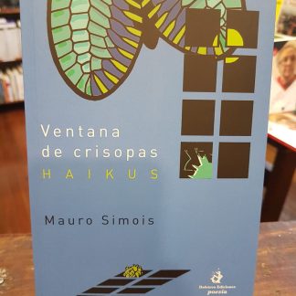Ventana De Crisopas Haikus