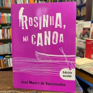 Rosinha, Mi Canoa