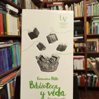 Biblioteca Y Vida. Elogio Del Encuentro