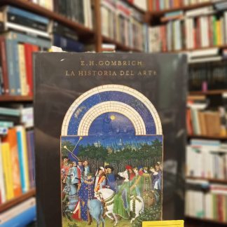 La Historia Del Arte - Gombrich, Phaidon, Español