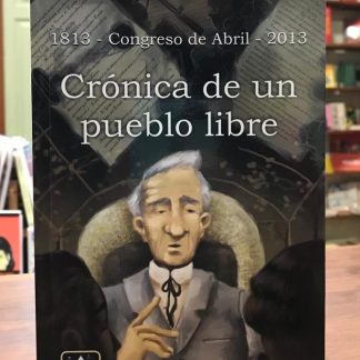 Crónica De Un Pueblo Libre