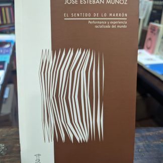 El Sentido De Lo Marrón