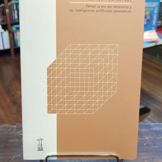 La Vida Espectral Éric Sadin Pensar La Era Del Metaverso...