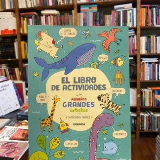 El Libro De Actividades De Los Pequeños Grandes Artistas