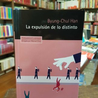 La Expulsión De Lo Distinto