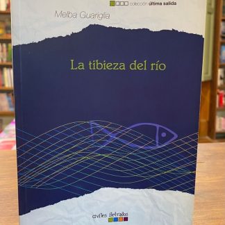 La Tibieza Del Río