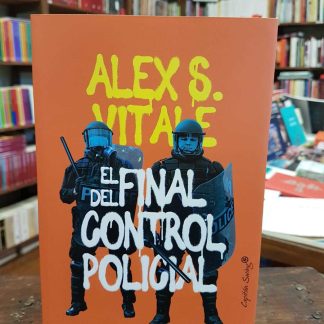 El Final Del Control Policial