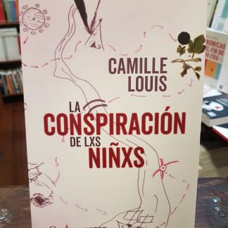 La Conspiración De Lxs Niñxs