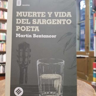 Muerte Y Vida Del Sargento Poeta