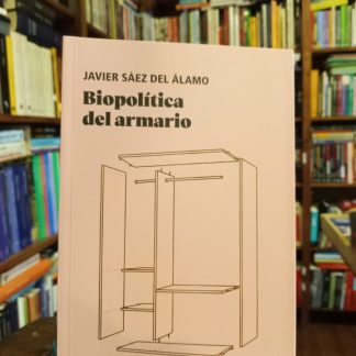 Biopolítica Del Armario
