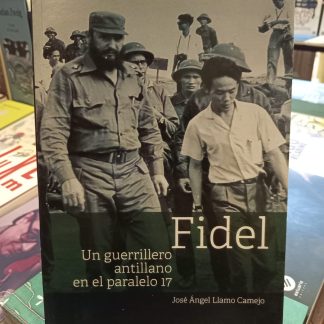 Fidel Un Guerrillero Antillano En El Paralelo 17