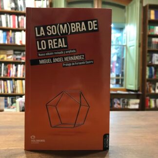 La So(m)bra De Lo Real