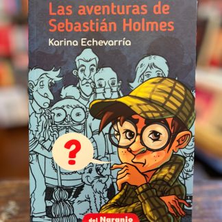 Las Aventuras De Sebastián Holmes