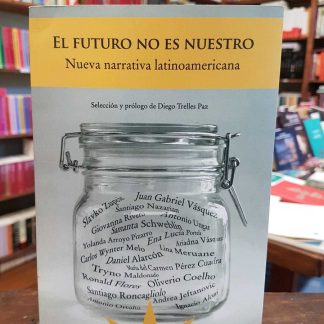El Futuro No Es Nuestro