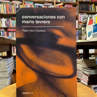 Conversaciones Con Mario Levrero