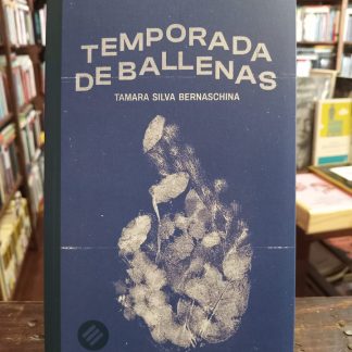 Temporada De Ballenas Tamara Silva Bernaschina
