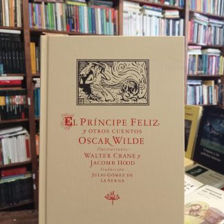 El Príncipe Feliz Y Otros Cuentos