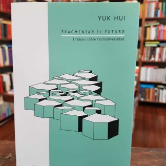 Fragmentar El Futuro