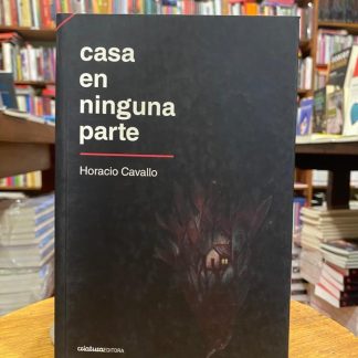 Casa En Ninguna Parte