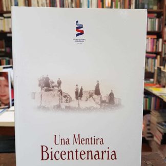 Una Mentira Bicentenaria