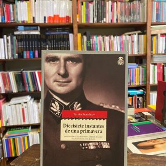 Diecisiete Instantes De Una Primavera