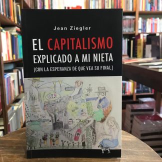 El Capitalismo Explicado A Mi Nieta