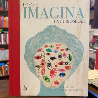 Lo Que Imagina La Curiosidad