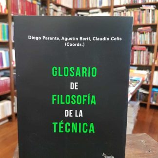 Glosario De Filosofía De La Técnica