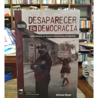 Desaparecer En Democracia