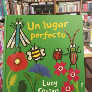 Un Lugar Perfecto Lucy Cousins Libro Infantil