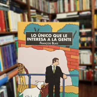 Lo Único Que Le Interesa A La Gente