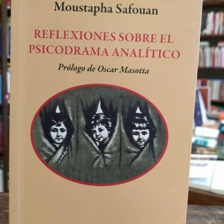 Reflexiones Sobre El Psicodrama