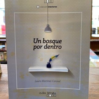 Un Bosque Por Dentro