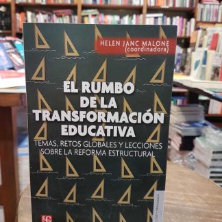 El Rumbo De La Transformación Educativa