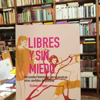 Libres Y Sin Miedo