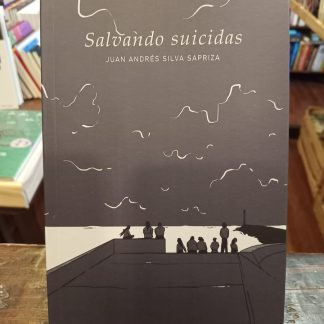 Salvando Suicidas Juan Andrés Silva Sapriza