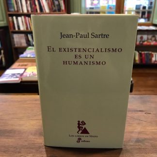 El Existencialismo Es Un Humanismo