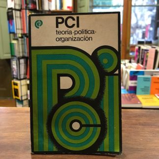 Pci Teoría- Política- Organización