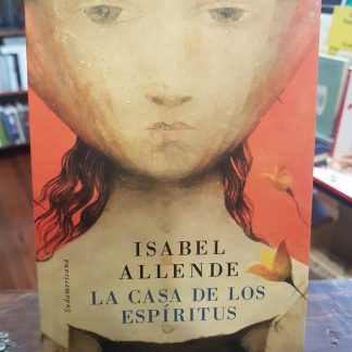 La Casa De Los Espíritus. Isabel Allende