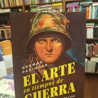 El Arte En Tiempos De Guerra