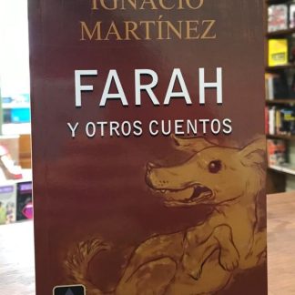 Farah Y Otros Cuentos