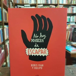 No Hay Manera De Escapar