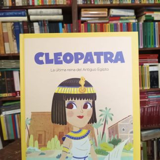 Cleopatra. La Última Reina Del Antiguo Egipto