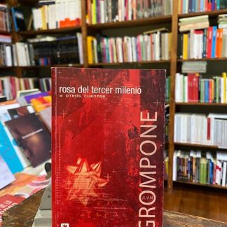 Rosa Del Tercer Milenio Y Otros Cuentos