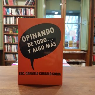Opinando De Todo Y Algo Más