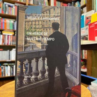 Un Héroe De Nuestro Tiempo