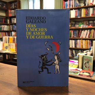 Días Y Noches De Amor Y De Guerra